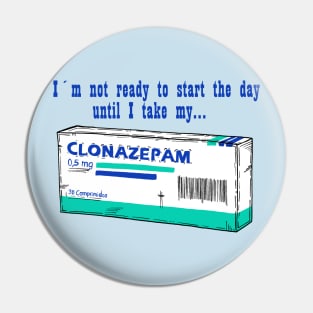 Clonazepam for a good day Pin