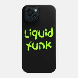 Liquid funk Phone Case