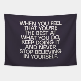 Never Stop Believing in Yourself (Dark) Tapestry