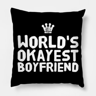 World's okayest boyfriend Pillow