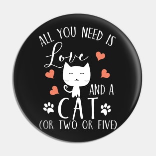 All you need is love and a cat (or two or five) Pin