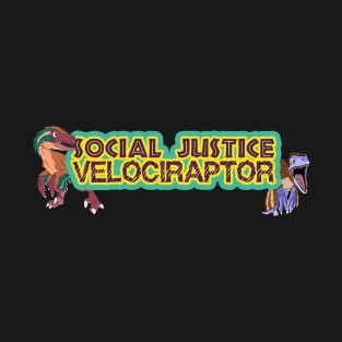 Social Justice Velociraptor T-Shirt