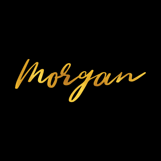 Morgan Name Hand Lettering in Faux Gold Letters by Pixel On Fire