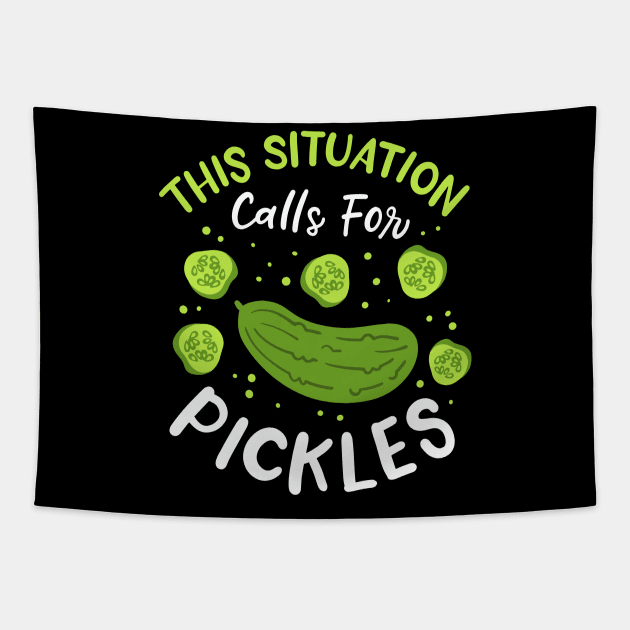 This Situation Calls For Pickles Tapestry by maxcode