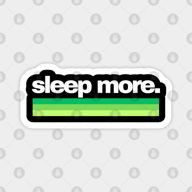 Sleep More Sleeping Rainbow - Greens Sleeping Magnet by SYDL