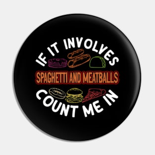 Spaghetti And Meatballs Spaghetti With Meatballs Humor Pin