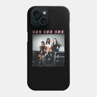 Forget me now - Say She She Phone Case