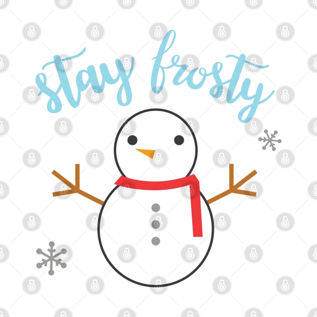 Cute Snowman Stay Frosty by TheMoodyDecor