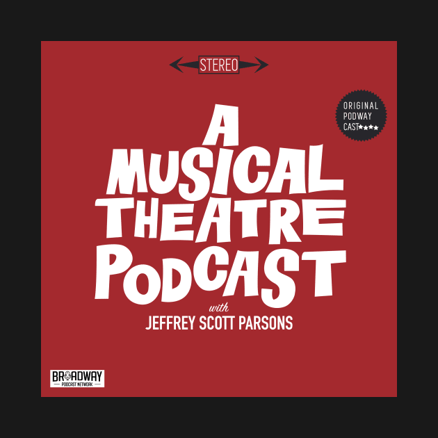 "Welcome to A Musical Theatre Podcast" by A Musical Theatre Podcast