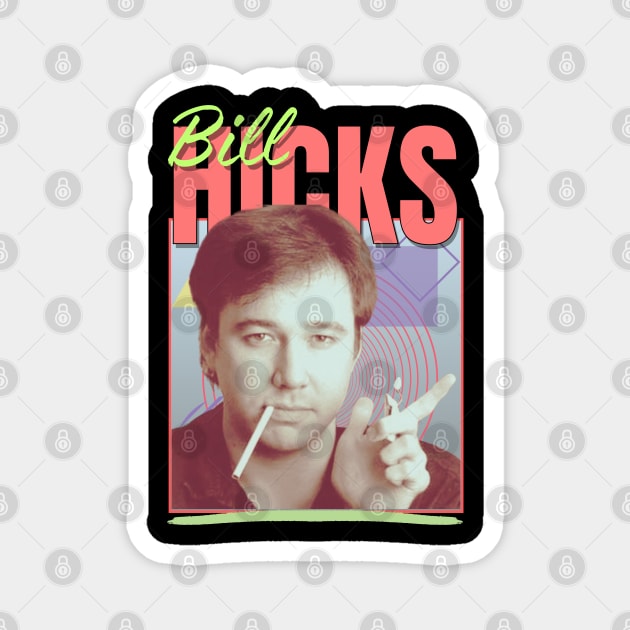 Bill Hicks Vintage 1990 // Retro Original Fan Design Artwork Magnet by A Design for Life