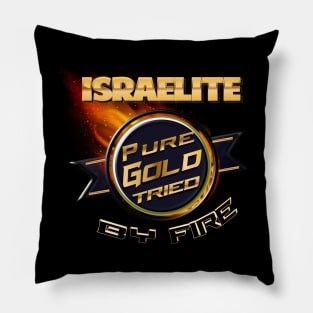 Israelite Pure Gold Tried By Fire Book of Sirach 2:5 Pillow