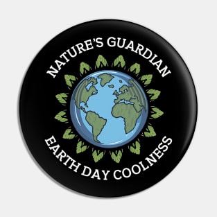 Nature Guardian Earth Day Coolness Pin