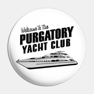 Purgatory Yacht Club Pin