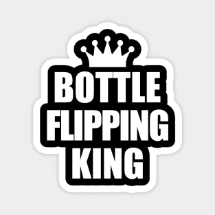 Bottle Flipping King Magnet