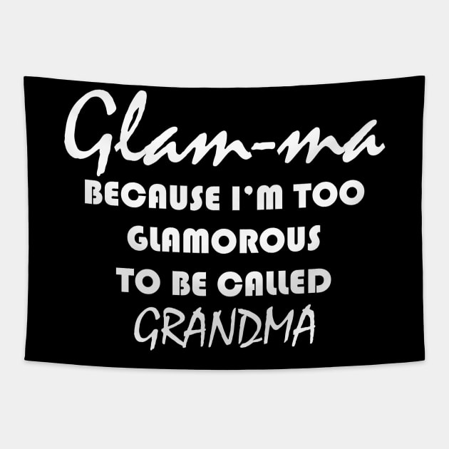 glam ma because i'm too glamorous to be called grandma Tapestry by Design by Nara