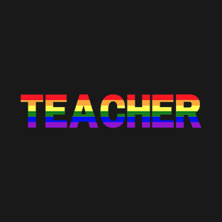 Teacher Rainbow Pride T-Shirt