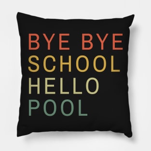 Bye bye school hello pool minimalistic retro sunset Pillow