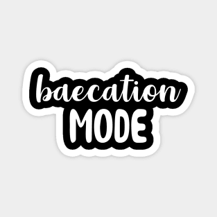 Baecation Mode Magnet