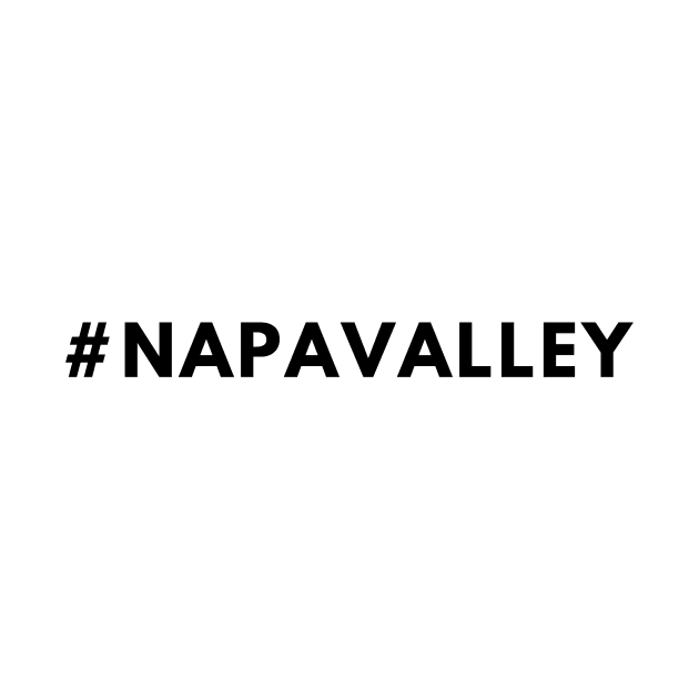 Napa Valley Shirt #napavalley - Hashtag T-Shirt by 369designs