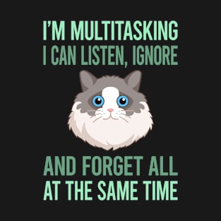 Multitasking Ragdoll Cat 06 T-Shirt