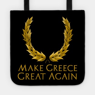 Classical Greek History Gift - Make Greece Great Again Tote