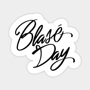 Blasé Day – November Magnet