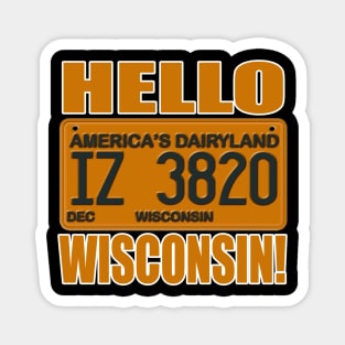 That '70s Show License Plate HELLO WISCONSIN! Magnet