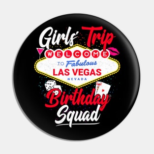 Las Vegas Birthday Party Girls Trip Vegas Birthday Squad Pin