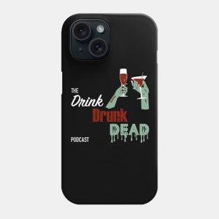 Drink Drunk Dead Classic Design Phone Case