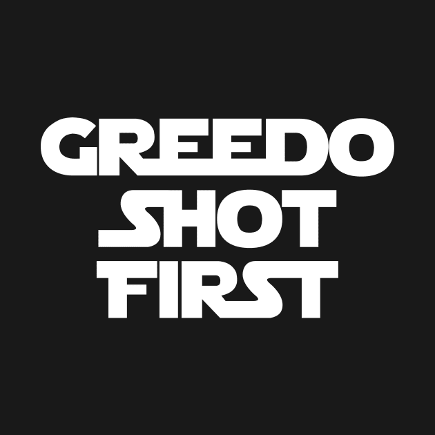 Greedo Shot First by sasquatch54321