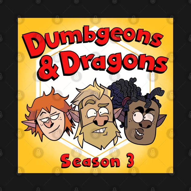 Dumbgeons & Dragons Season 3 (Stooges) by Dumb Dragons Productions Store