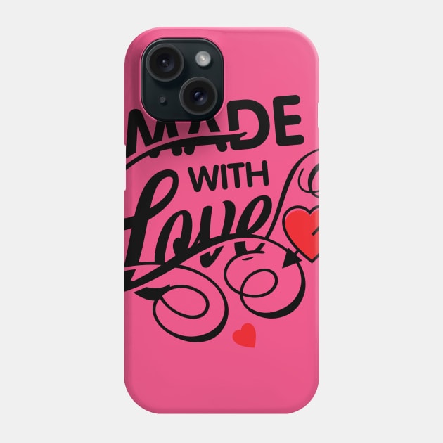 made with love , valentine Phone Case by barwarrior