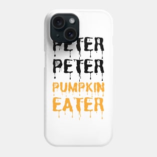 Peter Peter Pumpkin Eater Halloween holiday 2021 cute gift ideas Phone Case