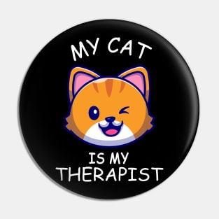 My Cat Is My Therapist Cat Lover Pin