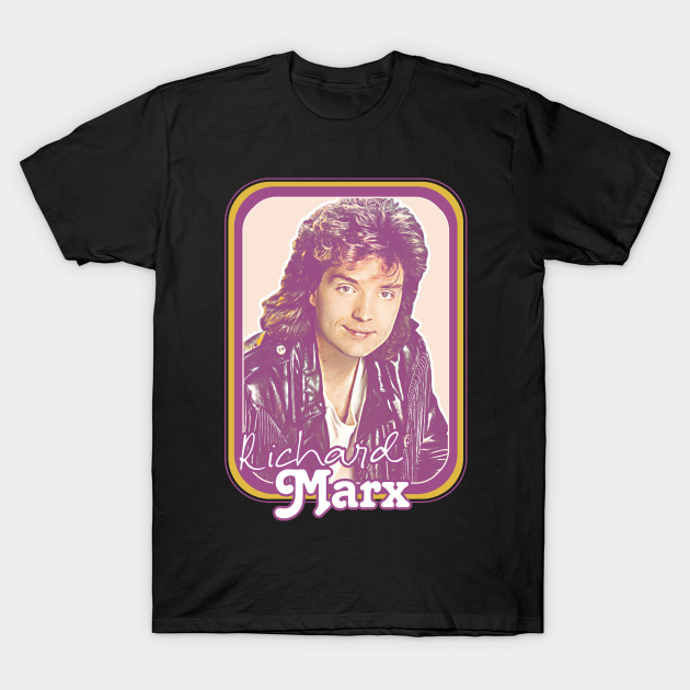 Richard Marx \ 80s Retro / Pop Music Fan Design - Richard Marx - T-Shirt