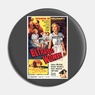 Betrayed Women Pin