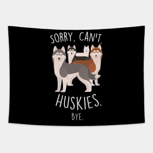 Husky Dog Sorry, Can't, Bye Tapestry