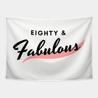 Eighty and Fabulous Tapestry