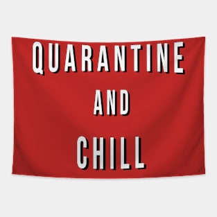 Quarantine And Chill Tapestry