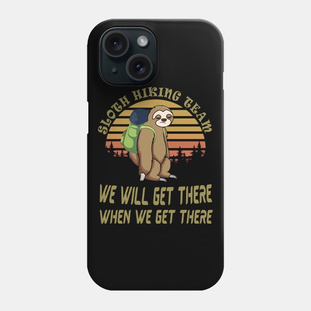 Sloth Hiking Team Phone Case by Work Memes