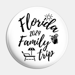 Florida Family Trip 2024 Vacation Fun Matching Group Design Pin