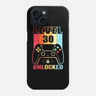 Level 30 Unlocked  Video Gamer 30th Birthday Phone Case