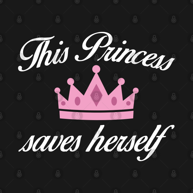 in this story the princess saves herself in this story the princess saves herself