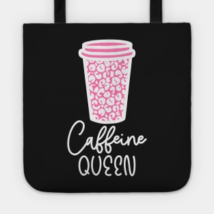 Caffeine Queen Design Tote