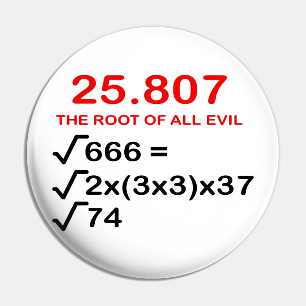 The Root Of All Evil Fun Math Nerd Formula Pin by taiche