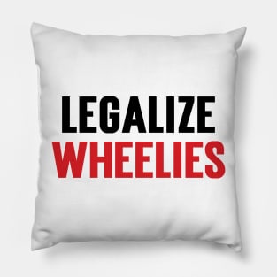 Legalize Wheelies v2 Pillow