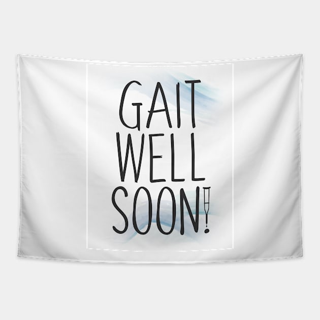 Gait Well Soon Tapestry by zap
