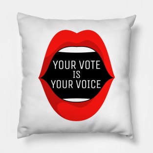 Your Vote Is Your Voice Pillow