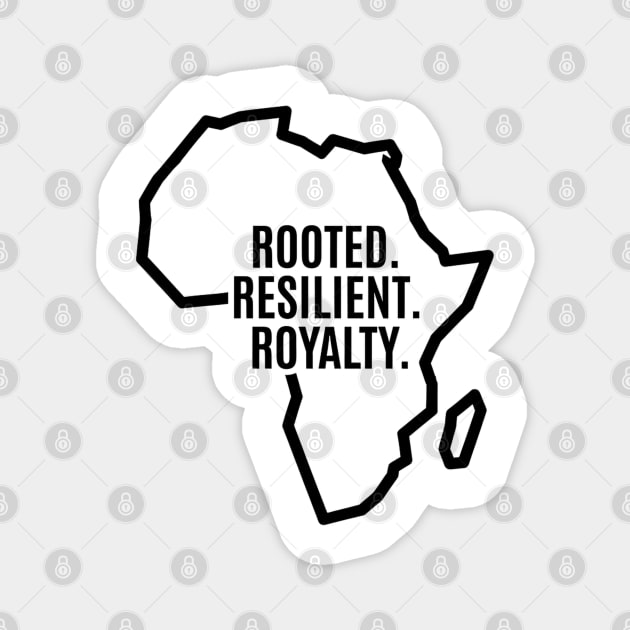Rooted. Resilient. Royalty. - Africa Outline Design Magnet by UrbanLifeApparel