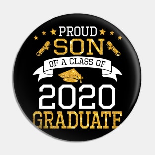 Proud Son Of A Class Of 2020 Graduate Senior Happy Last Day Of School Graduation Day Pin